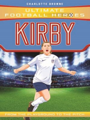 cover image of Fran Kirby (Ultimate Football Heroes--The No.1 football series)